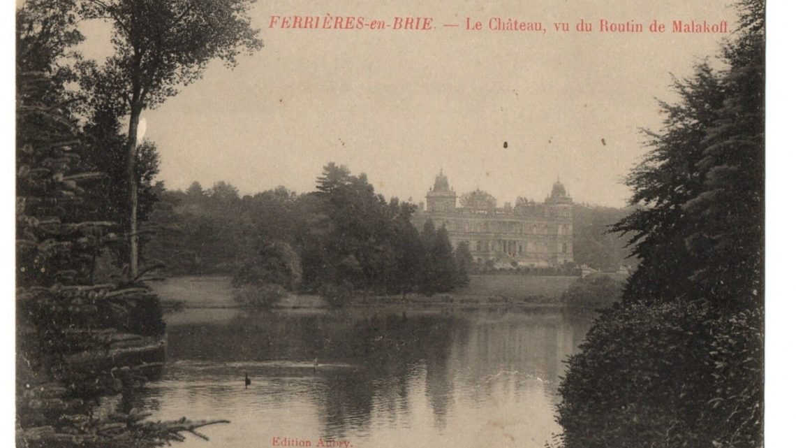 CPA 77 – FERRIERES EN BRIE (Seine et Marne) Le Château, vu du Routin de Malakoff • EUR 3,00